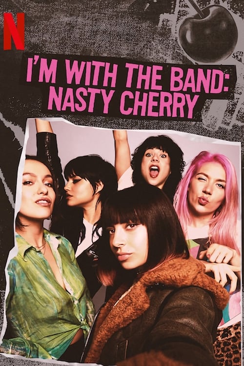 ซีรีส์ I'm with the Band: Nasty Cherry ซับไทย ครบทุกตอน ดูฟรี HD