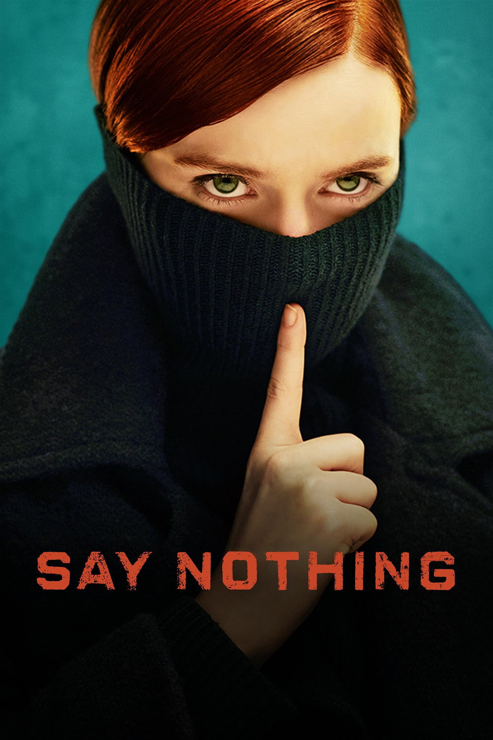 ซีรีส์ Say Nothing ซับไทย ครบทุกตอน ดูฟรี HD
